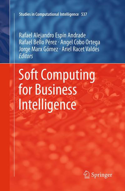 Soft Computing for Business Intelligence