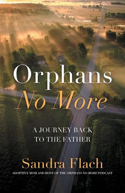 ORPHANS NO MORE