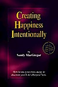Creating Happiness Intentionally