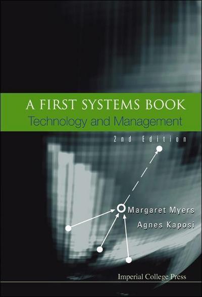 First Systems Book, A: Technology and Management (2nd Edition)
