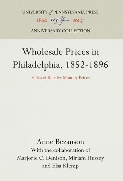 Wholesale Prices in Philadelphia, 1852-1896