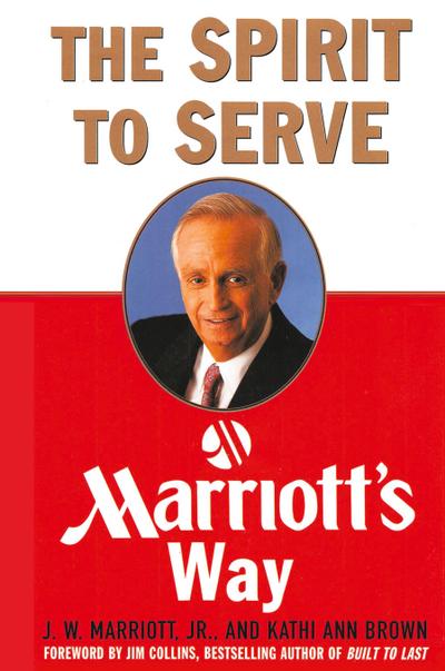 The Spirit to Serve Marriott’s Way
