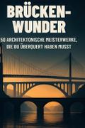 Brücken-Wunder