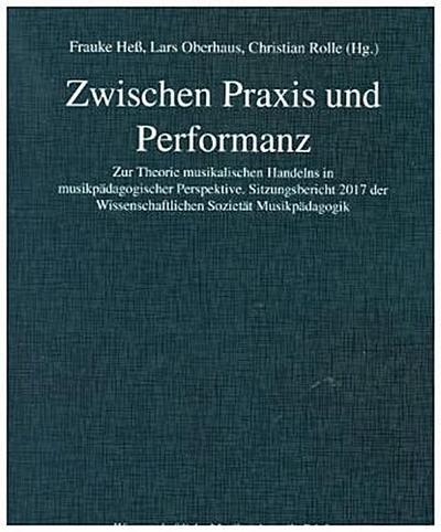 Zwischen Praxis und Performanz