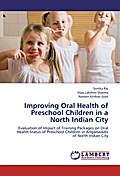 Improving Oral Health of Preschool Children in a North Indian City
