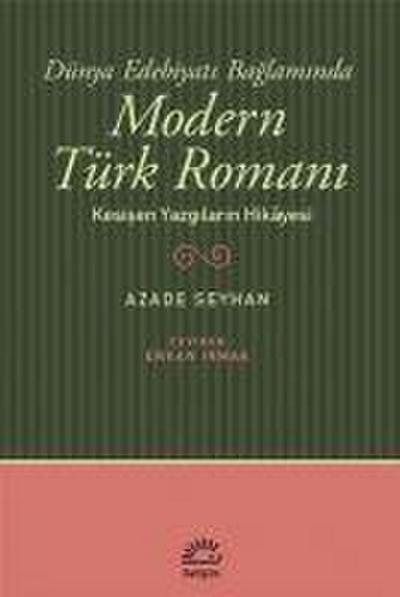 Dünya Edebiyati Baglaminda Modern Türk Romani