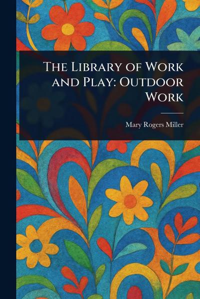 The Library of Work and Play