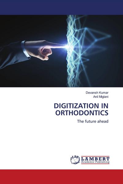 DIGITIZATION IN ORTHODONTICS