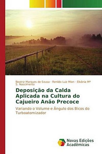 Deposição da Calda Aplicada na Cultura do Cajueiro Anão Precoce