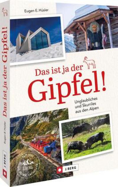Das ist ja der Gipfel