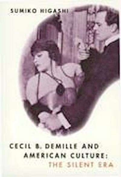 Cecil B. DeMille and American Culture