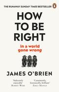 How To Be Right