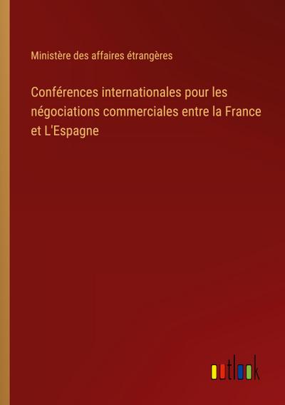 Conférences internationales pour les négociations commerciales entre la France et L’Espagne