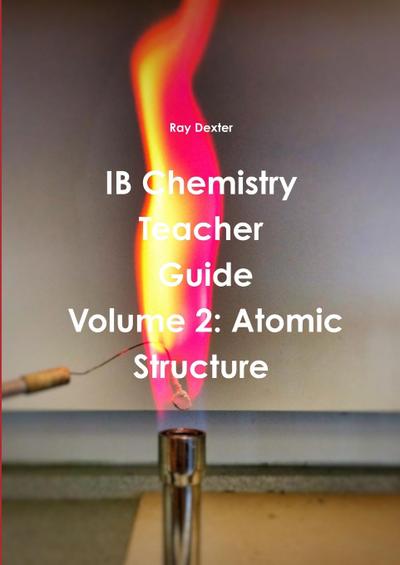 IB Chemistry Teacher’s Guide Volume 2
