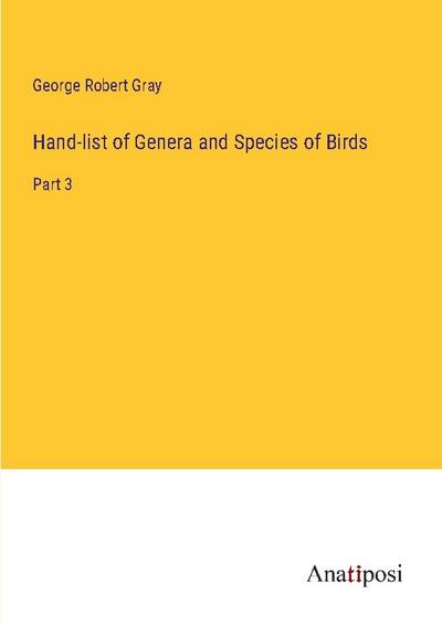 Hand-list of Genera and Species of Birds