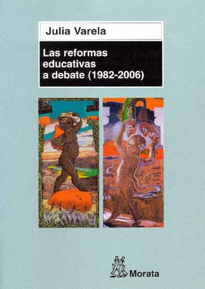 Las reformas educativas a debate (1982 - 2006)