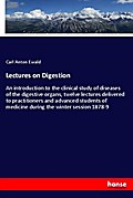 Lectures on Digestion