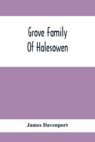 Grove Family Of Halesowen