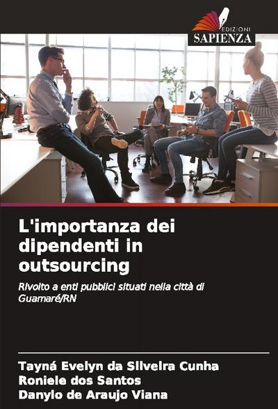 L’importanza dei dipendenti in outsourcing