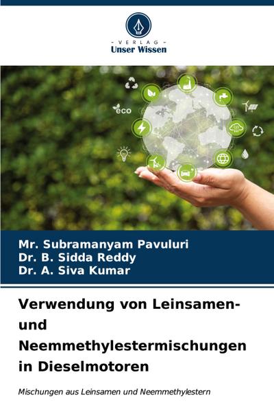 Verwendung von Leinsamen- und Neemmethylestermischungen in Dieselmotoren
