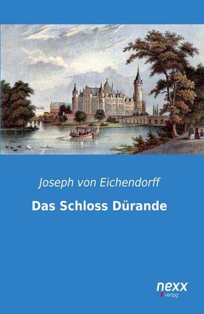 Das Schloss Dürande