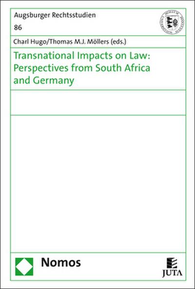 Transnational Impacts on Law: Perspectives from South Africa and Germany