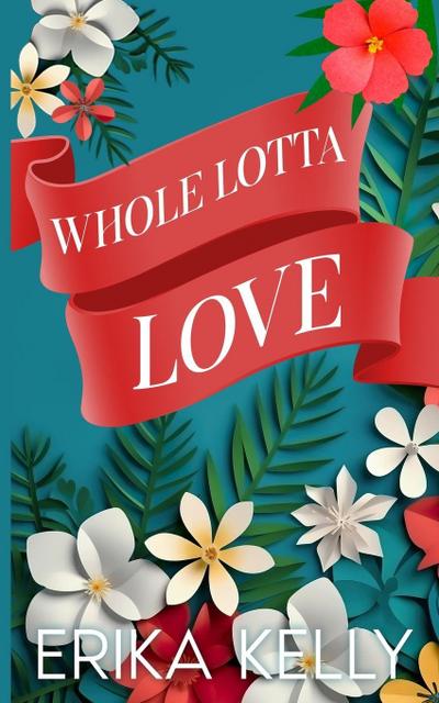 Whole Lotta Love (Alternate Special Edition Cover)