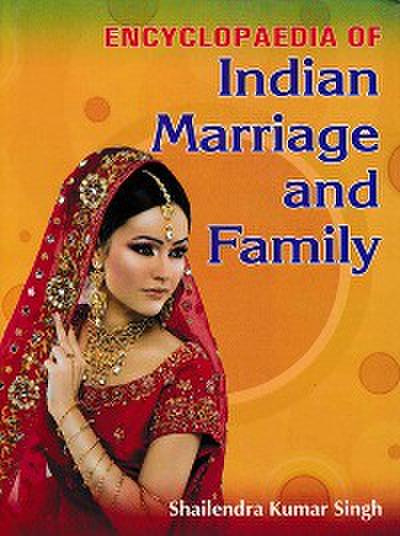 Encyclopaedia Of Indian Marriage And Family