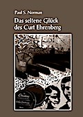 Das seltene Glück des Curt Ehrenberg