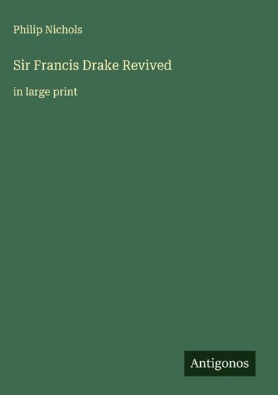 Sir Francis Drake Revived