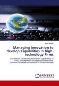 Managing Innovation to develop Capabilities in high-technology Firms