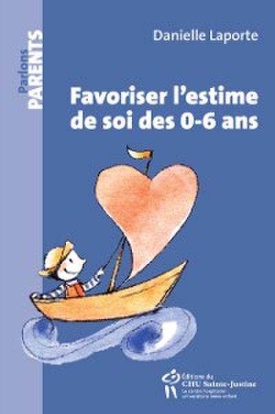 Favoriser l’’estime de soi des 0-6 ans
