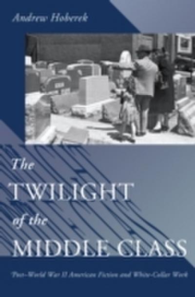 Twilight of the Middle Class