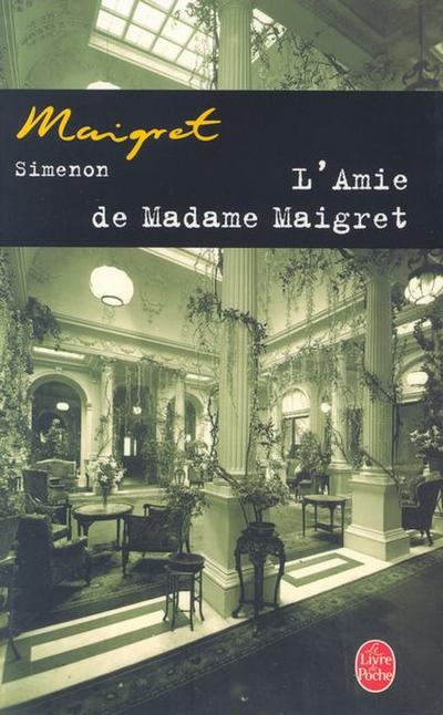 L'Amie de Madame Maigret - Georges Simenon
