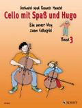 Cello mit Spaß und Hugo: Ein neuer Weg zum Cellospiel. Band 3
