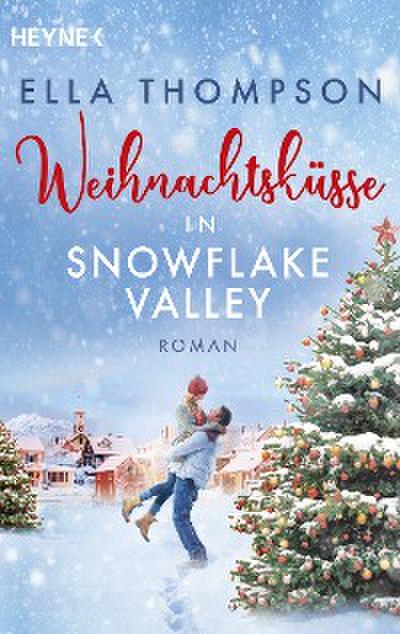 Weihnachtsküsse in Snowflake Valley