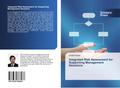 Integrated Risk Assessment for Supporting Management Decisions