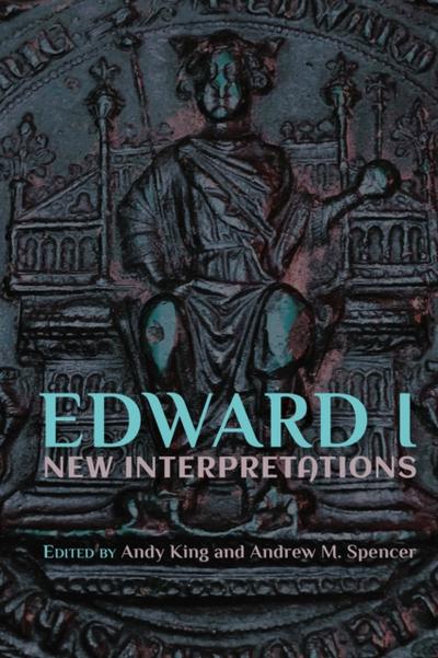 Edward I: New Interpretations