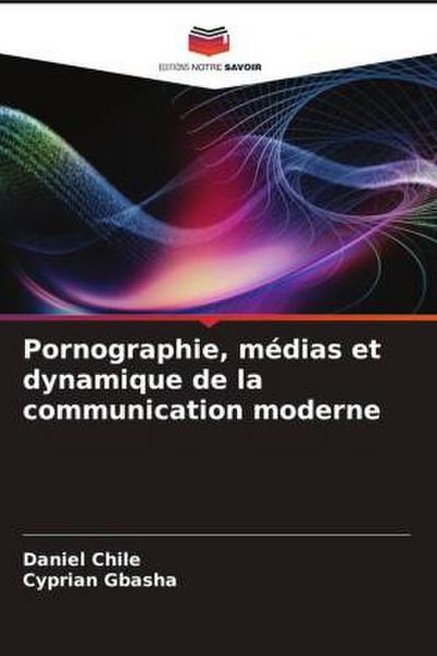Pornographie, médias et dynamique de la communication moderne