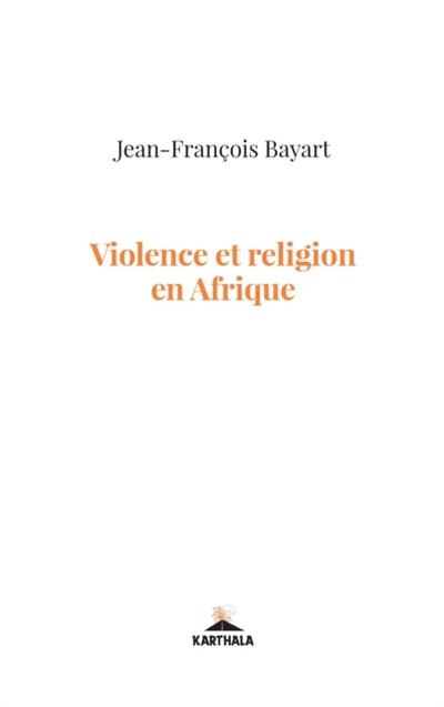 Violence et religion en Afrique