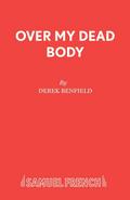 Over My Dead Body