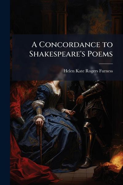 A Concordance to Shakespeare’s Poems