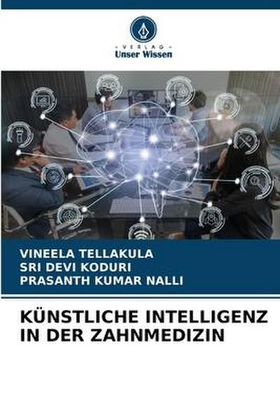 KÜNSTLICHE INTELLIGENZ IN DER ZAHNMEDIZIN