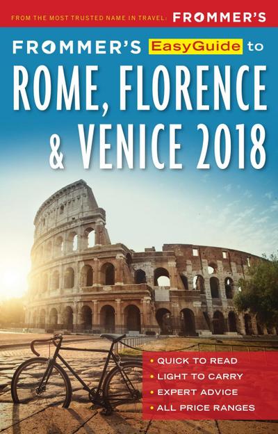 Frommer’s EasyGuide to Rome, Florence and Venice 2018