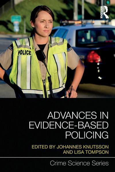 Advances in Evidence-Based Policing