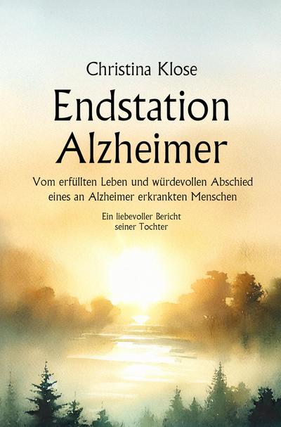 Endstation Alzheimer