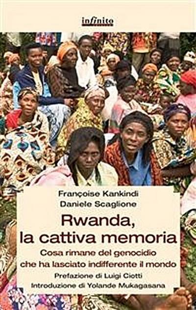 Rwanda, la cattiva memoria