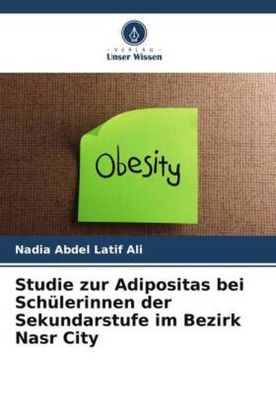 Studie zur Adipositas bei Schülerinnen der Sekundarstufe im Bezirk Nasr City