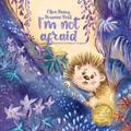 I’m Not Afraid