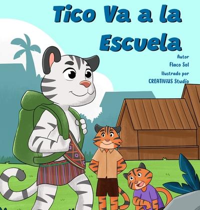 Tico Va a la Escuela